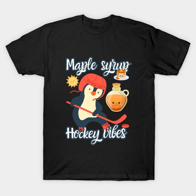 Maple Syrup Hockey vibes T-Shirt by Turtokart